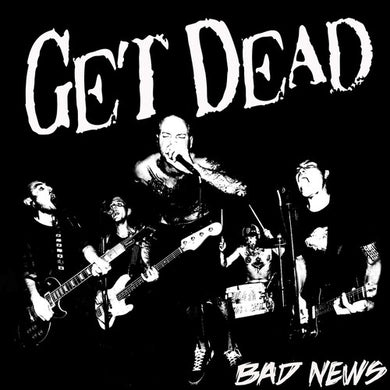 Get Dead: Bad News (Vinyl LP)