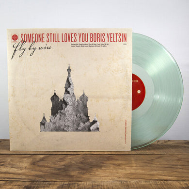 Someone Still Loves You Boris Yeltsin: Fly By Wire (Vinyl LP)