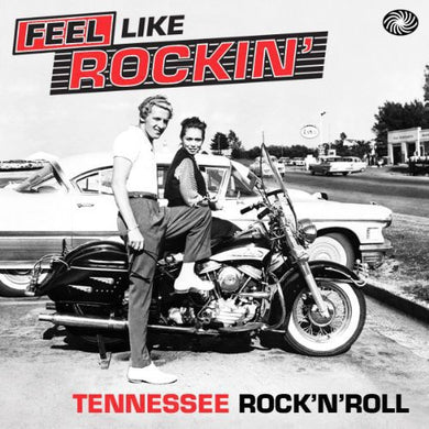 Various Artists: Feel Like Rockin: Tennessee Rock N Roll / Various (Vinyl LP)