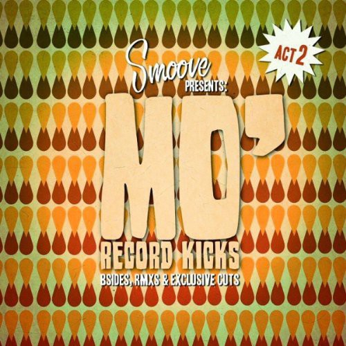 Various Artists: Smoove Presents Mo Record Kicks Act II (Vinyl LP)