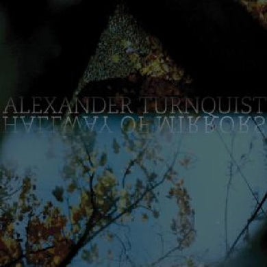 Turnquist, Alexander: Hallway of Mirrors (Vinyl LP)