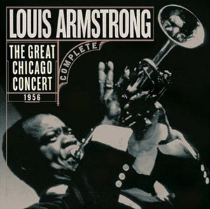 Louis Armstrong: The Great Chicago Concert 1956 (Vinyl LP)