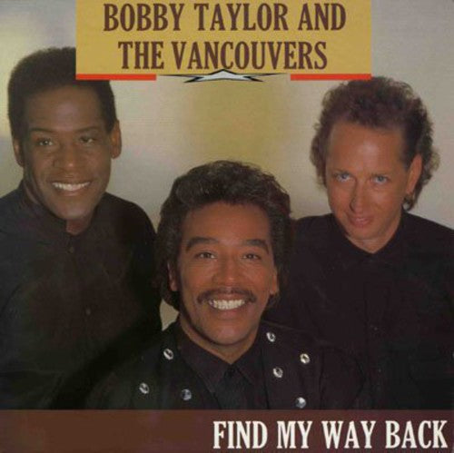 Taylor, Bobby & the Vancouvers: Find My Way Back (Vinyl LP)