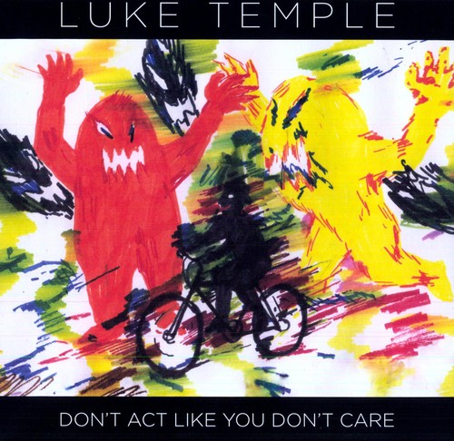 Temple, Luke: Don't Act Like You Don't Care (Vinyl LP)