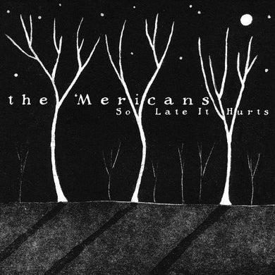 , 'Mericans: So Late It Hurts (Vinyl LP)