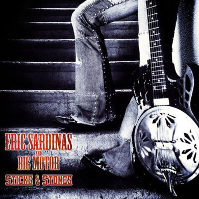 Eric Sardinas: Sticks & Stones (Vinyl LP)