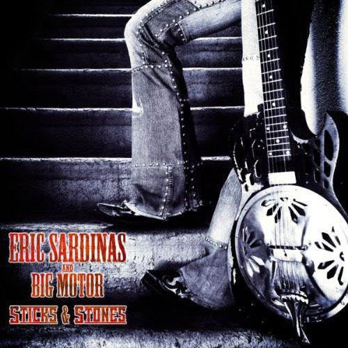 Eric Sardinas: Sticks & Stones (Vinyl LP)