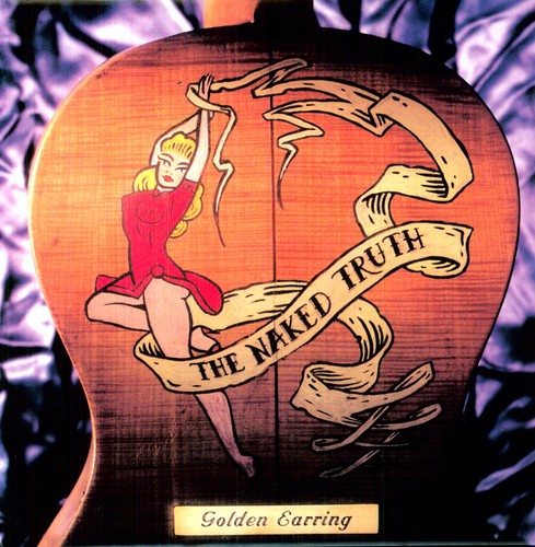 Golden Earring: Naked Truth (Vinyl) (Vinyl LP)
