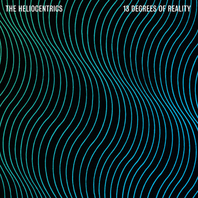Heliocentrics: 13 Degrees of Reality (Vinyl LP)