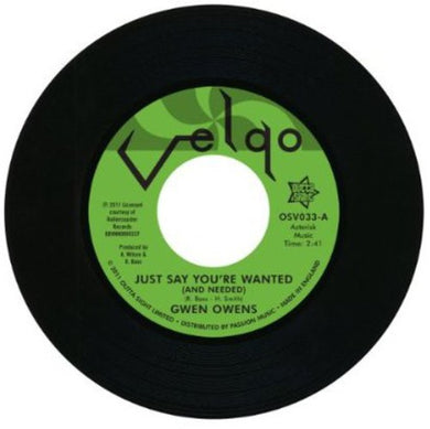 Owens, Gwen: Just Say You're Wanted (And Needed) (7-Inch Single)