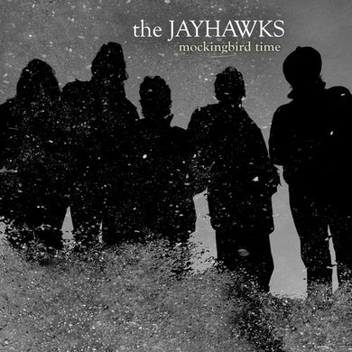 The Jayhawks: Mockingbird Time (Vinyl LP)