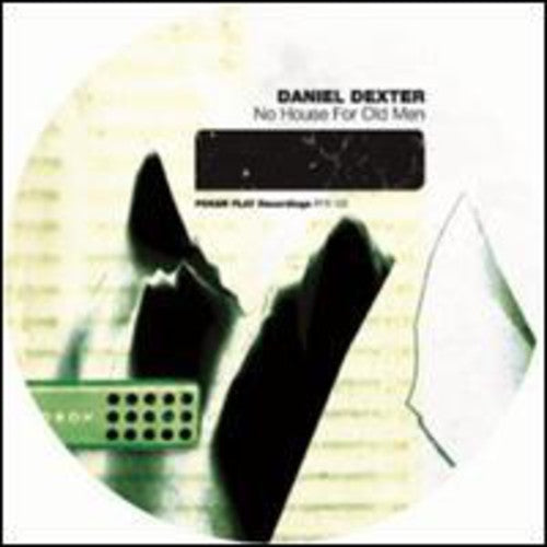 Dexter, Daniel: No House For Old Men (12-Inch Single)