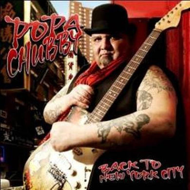 Popa Chubby: Back to New York City (Vinyl LP)