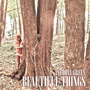 Anthony Green: Beautiful Things (Vinyl LP)
