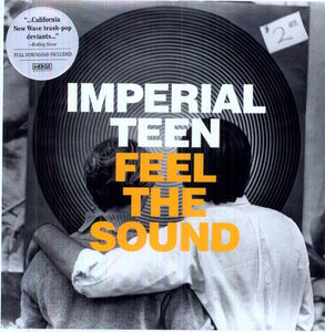 Imperial Teen: Feel the Sound (Vinyl LP)