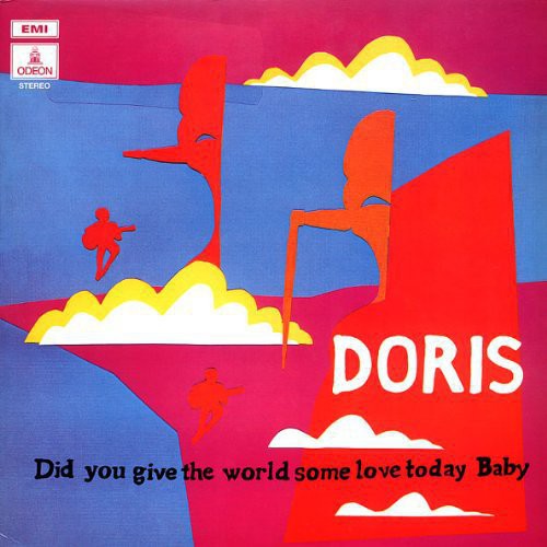 Doris: Did You Give the World Some Love Today Baby (Vinyl LP)