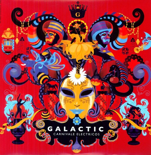 Galactic: Carnivale Electricos (Vinyl LP)