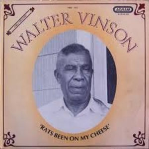 Vinson, Walter: Rats Been on My Cheese (Vinyl LP)