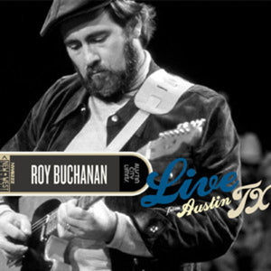 Roy Buchanan: Live From Austin, TX (Vinyl LP)