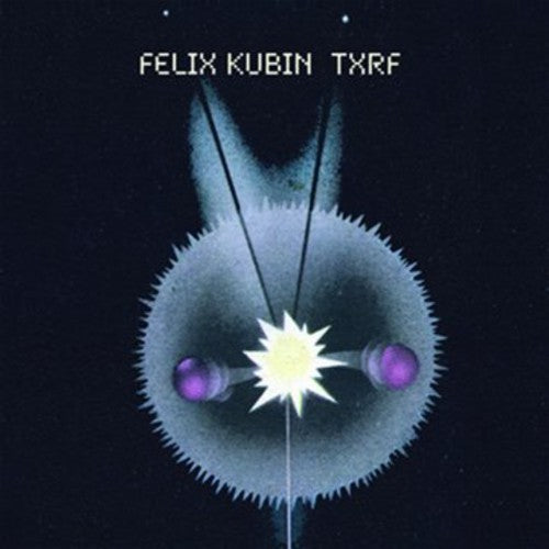 Kubin, Felix: TXRF (Vinyl LP)