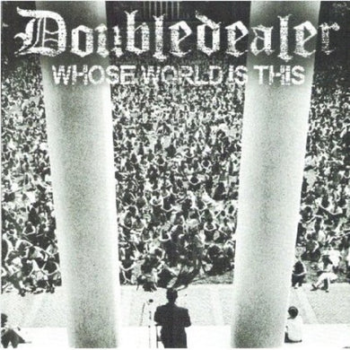 Doubledealer: Whose World Is This (7-Inch Single)
