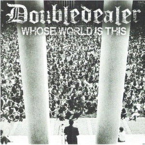 Doubledealer: Whose World Is This (7-Inch Single)