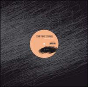 A Pendics.Shuffle & Mr. C: Something Strange (12-Inch Single)