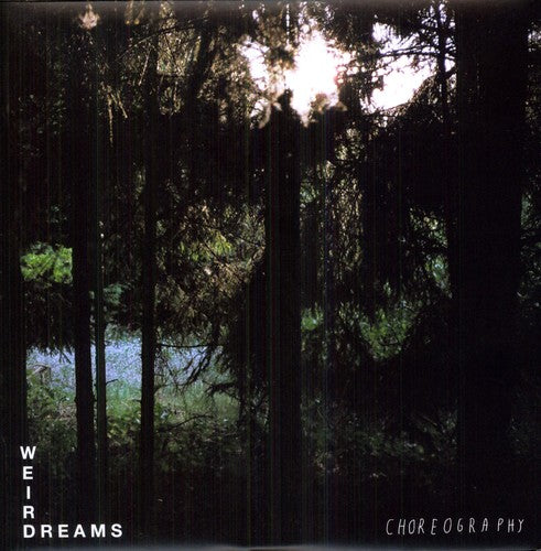 Weird Dreams: Choreography [MP3] (Vinyl LP)