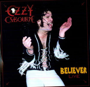 Ozzy Osbourne: Believer/Goodbye To Romance [2010 Guitar and Vocal Mix] [Indy Only] (7-Inch Single)