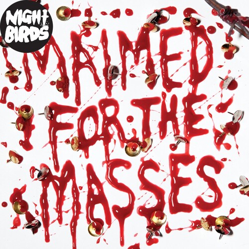 Night Birds: Maimed for the Masses (7-Inch Single)
