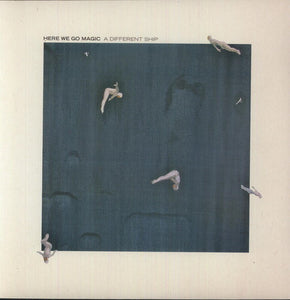 Here We Go Magic: A Different Ship (Vinyl LP)