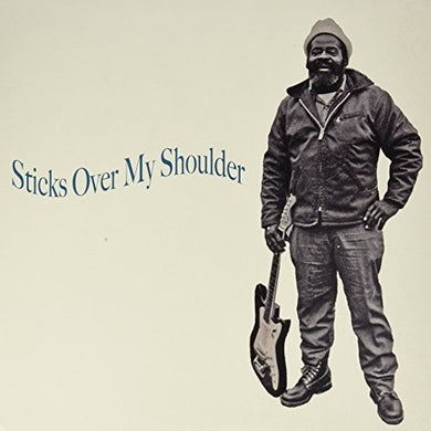 Sticks Over My Shoulder: Sticks Over My Shoulder (Vinyl LP)