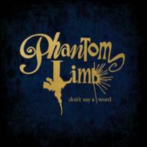 Phantom Limb: Don't Say a Word (7-Inch Single)
