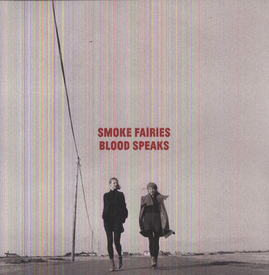 Smoke Fairies: Blood Speaks (Vinyl LP)