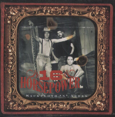 16 Horsepower: Sackcloth N Ashes (Vinyl LP)