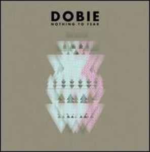 Dobie: Nothing to Fear (12-Inch Single)