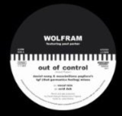 Wolfram: Out of Control Remixes (12-Inch Single)