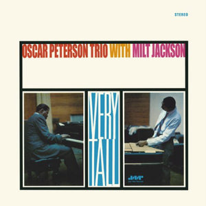 Peterson, Oscar / Jackson, Milt: Very Tall (Vinyl LP)