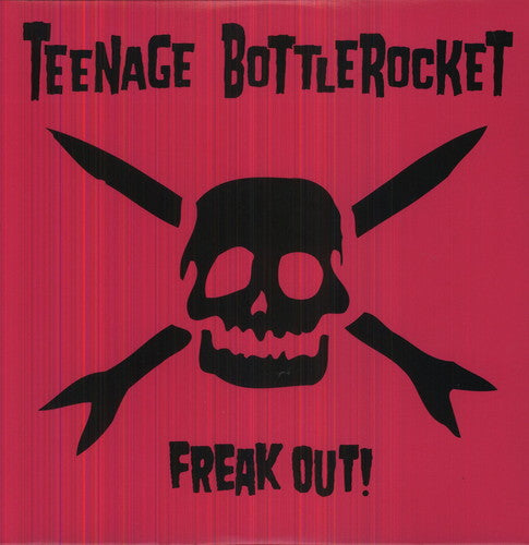 Teenage Bottlerocket: Freak Out! (Vinyl LP)
