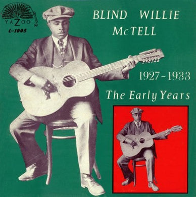 McTell, Blind Willie: The Early Years 1927-1933 (Vinyl LP)