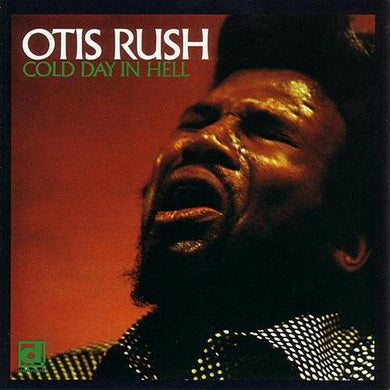 Rush, Otis: Cold Day in Hell (Vinyl LP)