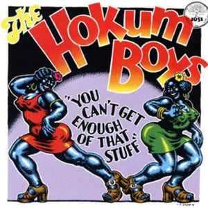 Hokum Boys: You Can't Get Enough of That Stuff (Vinyl LP)
