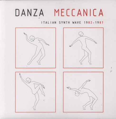 Danza Meccanica Italian Synth Wave 1982-87: Danza Meccanica Italian Synth Wave 1982-87 (Vinyl LP)