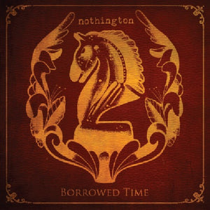 Nothington: Borrowed Time (Vinyl LP)