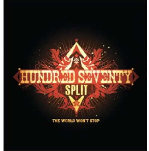 Hundred Seventy Split: World Won't Stop (Vinyl LP)