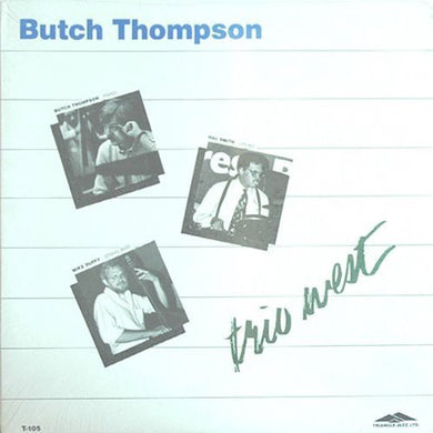 Thompson, Butch: Trio West (Vinyl LP)