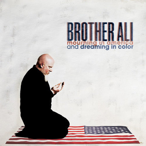 Brother Ali: Mourning in America and Dreaming in Color (Vinyl LP)