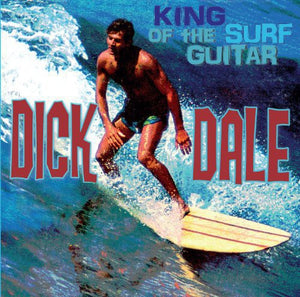 Dale, Dick: King of the Surf Guitar (Vinyl LP)