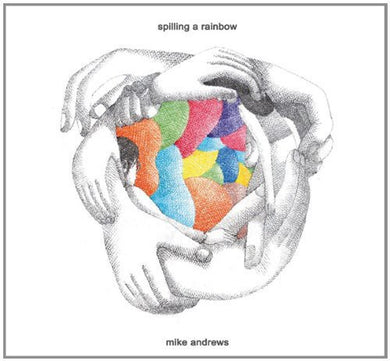 Andrews, Michael: Spilling a Rainbow (Vinyl LP)