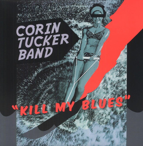 Corin Tucker: Kill My Blues (Vinyl LP)